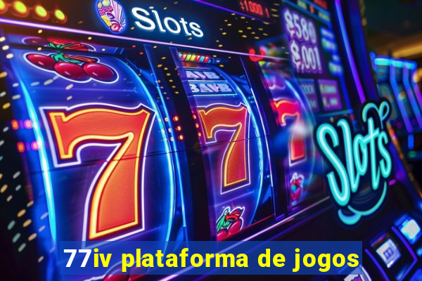 77iv plataforma de jogos